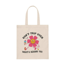 Load image into Gallery viewer, Don’t Trip Over What’s Behind You Canvas Tote Bag, Retro: Natural / One size
