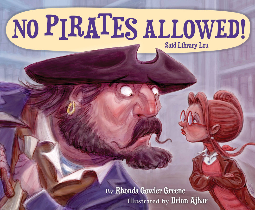 No Pirates Allowed! Said Library Lou, a picture book